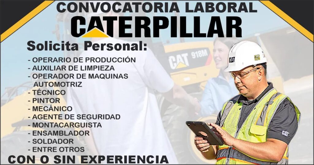 CATERPILLAR RENUEVA CONVOCATORÍAS PARA NUEVOS TALENTOS