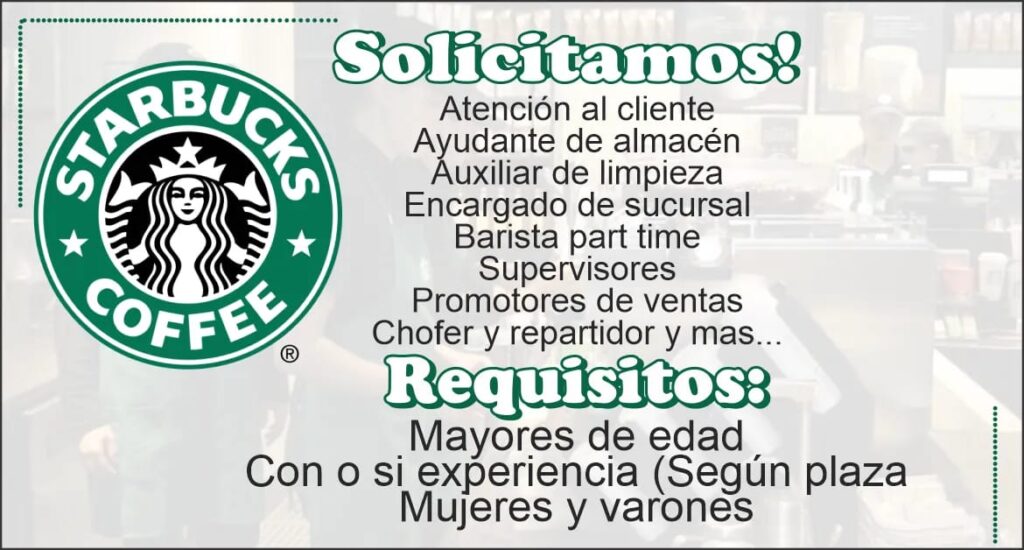STARBUCKS APERTURA NUEVO LOCAL Y REQUIERE PERSONAL DE SERVICIO