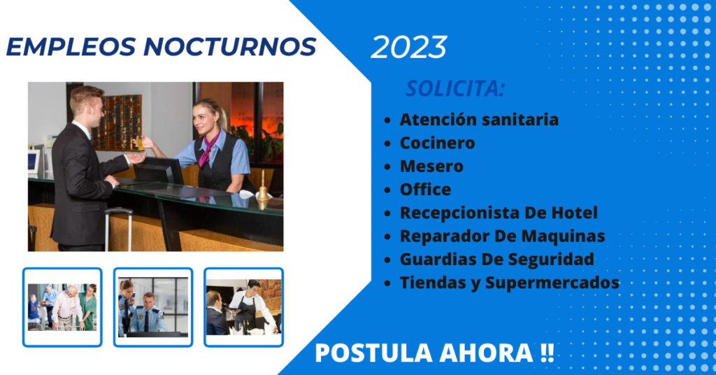EMPLEOS NOCTURNOS CON BUEN REMUNERACIÓN